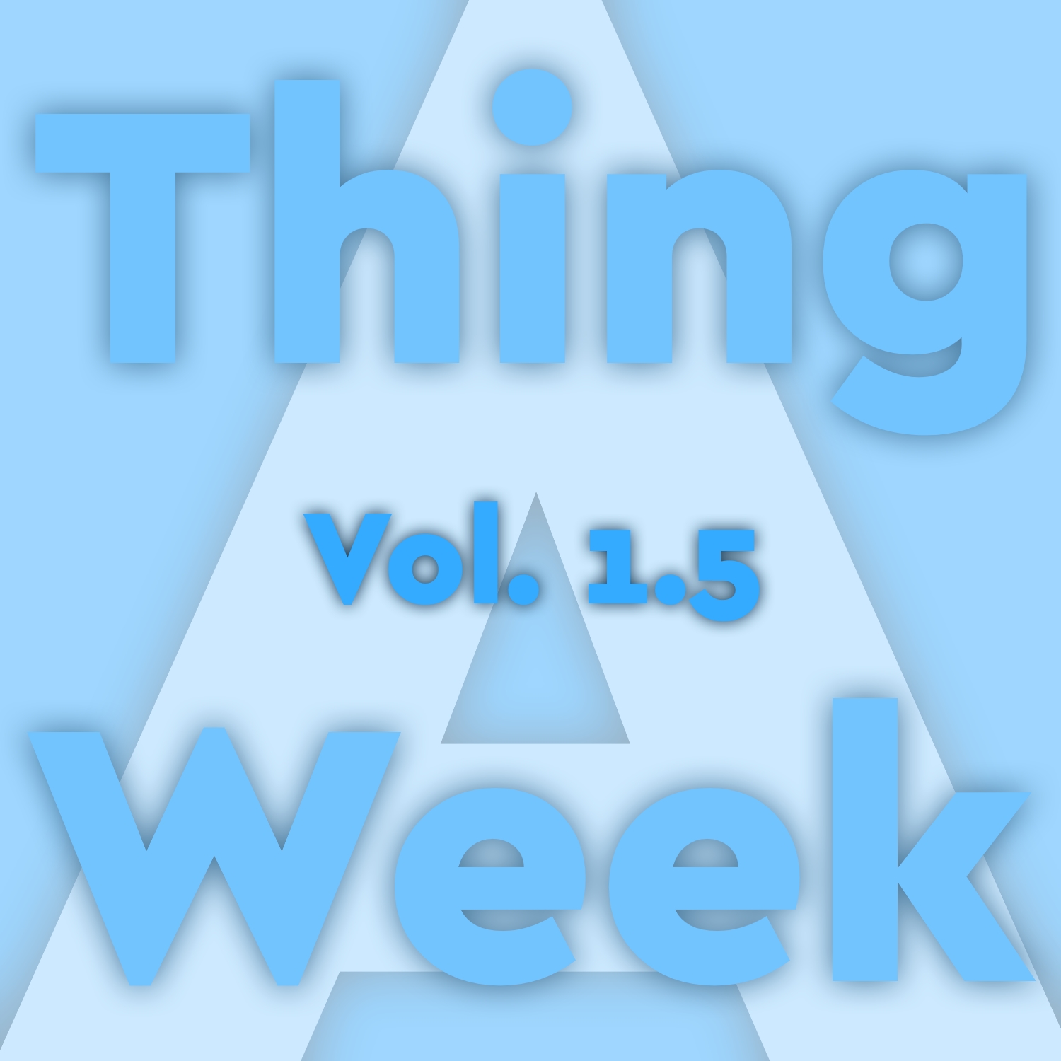 Thing A Week vol. 1.5
